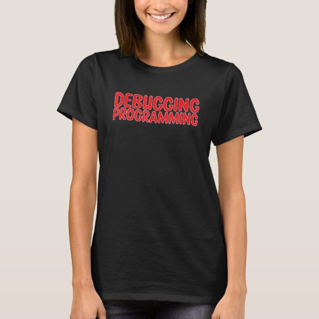Camiseta Desarrollo de software para programadores de depur (Anverso)