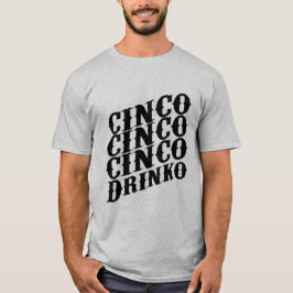 Camiseta Desatando la diversión con Cinco de Drinko