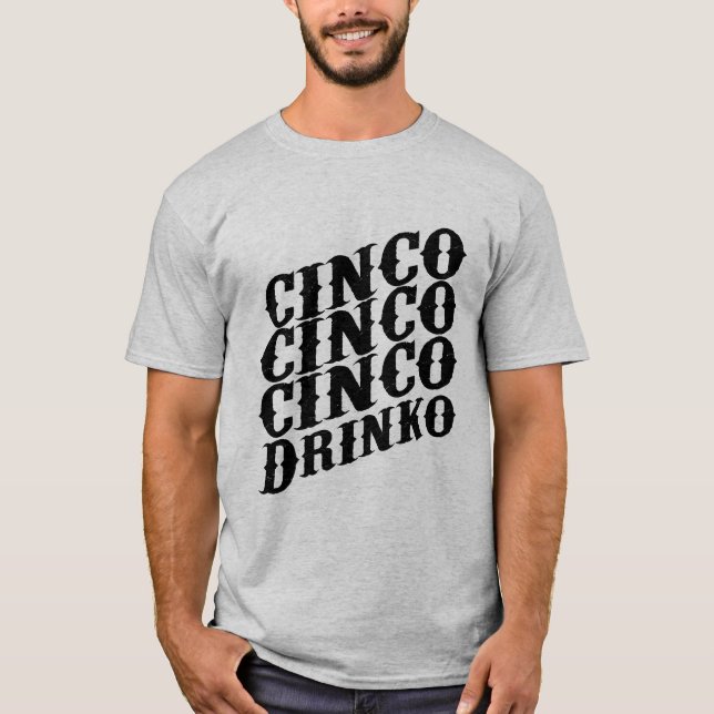 Camiseta Desatando la diversión con Cinco de Drinko (Anverso)