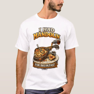 Camiseta "Desayuné con Mandolina"