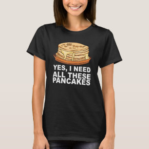 Camiseta Desayuno De Panqueques De Jarabe De Maple Para Un