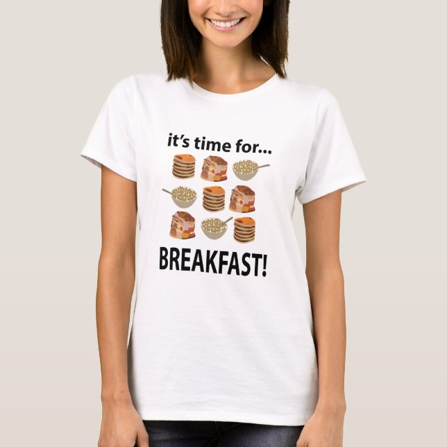 Camiseta Desayuno Es Hora De Desayunar (Anverso)