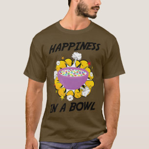 Camiseta Desayuno - Felicidad En Un Tazón - Brunch - Cereal