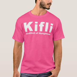 Camiseta Desayuno Kifli de húngaros Ropa Divertido Hunga