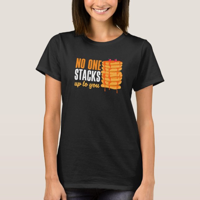 Camiseta Desayuno Pankecake Maker Nadie Se Apega A Ti (Anverso)