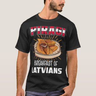 Camiseta Desayuno piragí de latinos Letonia Food Piragi