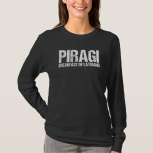 Camiseta Desayuno Piragi De Latvianos Bacon Bun Food Letoni