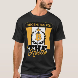 Camiseta Descentralizar la edición Hustle™ Crypto Rebellion