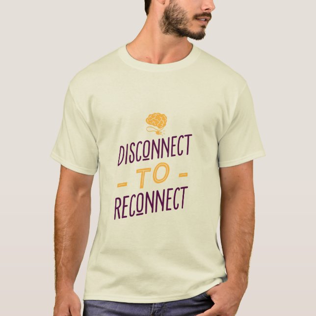 Camiseta Desconectar para volver a conectar (Anverso)