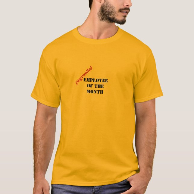 Camiseta Descontento empleado del mes (Anverso)