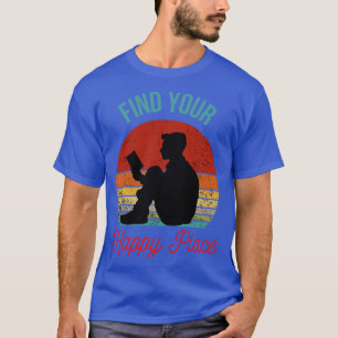 Camiseta Descubra su feliz lugar con un buen libro