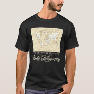 Camiseta Descubre Dónde Estás Estudia Cartografía