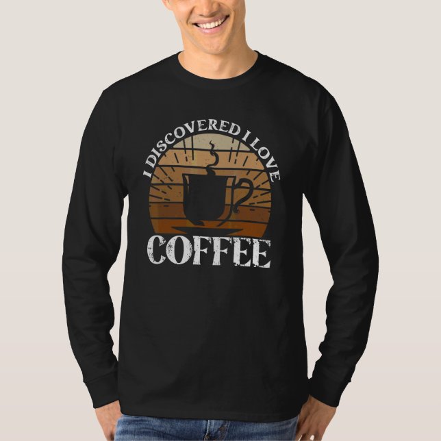 Camiseta Descubrí que amo el café  Café (Anverso)