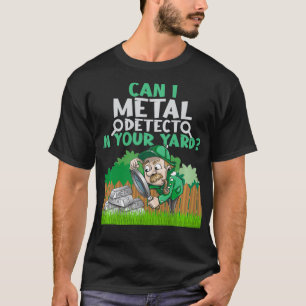 Camiseta Descubrimiento Metalizado gracioso en tu yard ama
