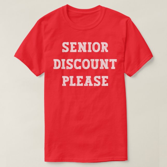 Camiseta Descuento para adultos mayores Por Favor Funny Chi (Diseño del anverso)