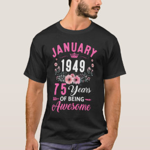 Camiseta Desde 1949 75 años de edad 75 de enero