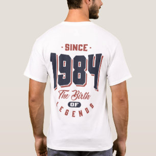 Camiseta Desde 1984, el regalo de cumpleaños de las leyenda