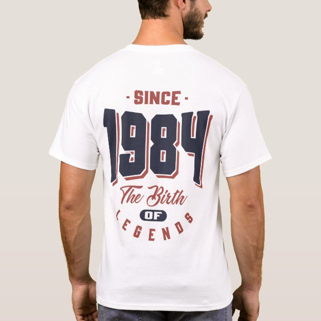 Camiseta Desde 1984, el regalo de cumpleaños de las leyenda (Reverso)