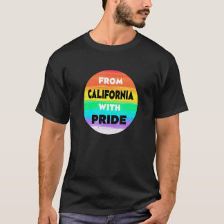 Camiseta Desde California con Orgullo LGBTQ Frases LGBT Cit