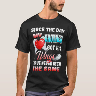 Camiseta Desde El Día En Que Mi Hermano Consiguió Sus Alas 