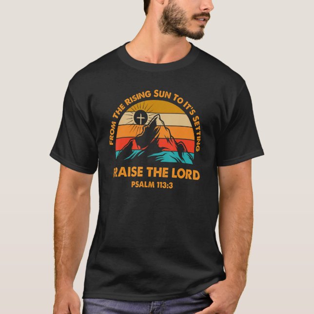 Camiseta Desde El Sol Naciente Hasta Su Escenario Alabando  (Anverso)