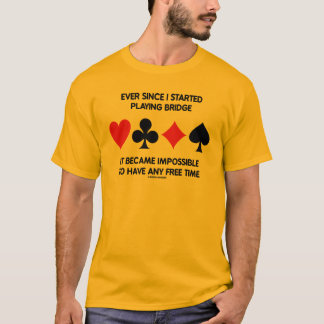 Camiseta Desde entonces comenzara a jugar el puente