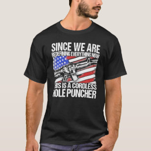 Camiseta Desde Que Estamos Redefiniendo Todo Lo Que El Vete