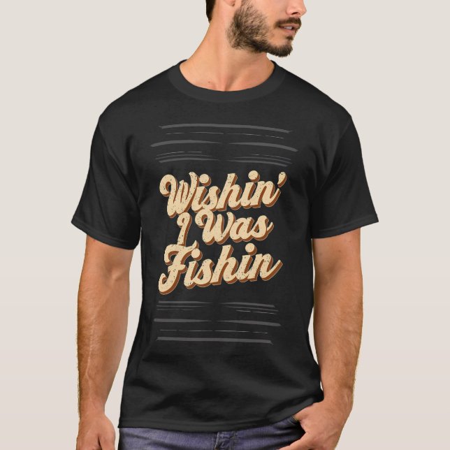 Camiseta Deseando estar pescando (Anverso)