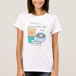 Camiseta Deseándote un buen día   Café Pun