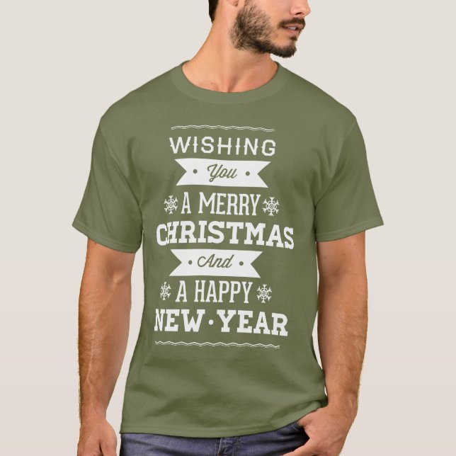 Camiseta Deseándote una Feliz Navidad y un Feliz Año Nuevo (Anverso)