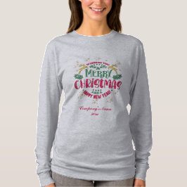Camiseta Deseándote una Feliz Navidad y un Feliz Año Nuevo