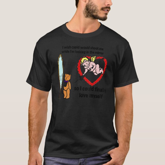 Camiseta Desearía Que Cupido Me Disparara Mientras Miraba E (Anverso)