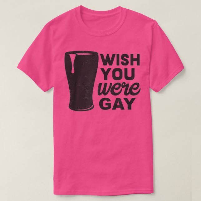 Camiseta Desearía Que fueras Gay, Cría Gay Graciosa, Divert (Diseño del anverso)