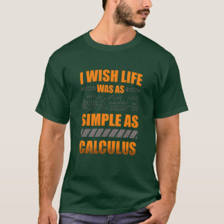Camiseta Desearía que la vida fuera tan simple como el prof