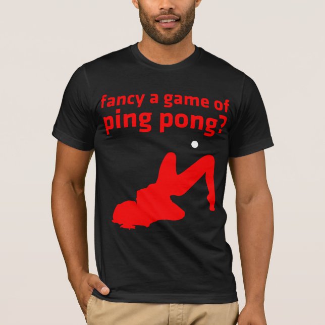 Camiseta ¿desee un juego del ping-pong? (Anverso)
