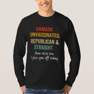 Camiseta Desenmascarar a republicanos no vacunados y a sa s