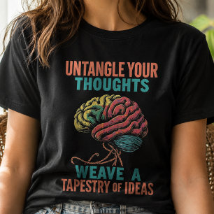 Camiseta Desenreda tu mente y teje un tapiz de ideas