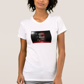 Camiseta Deseo que fuera lyin