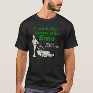 Camiseta Deseo que mi césped fuera Emo