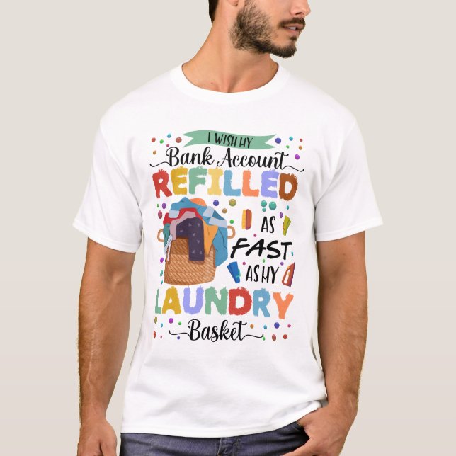 Camiseta Deseo Que Mi Cuenta Bancaria Se Recomplete Tan Ráp (Anverso)