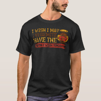 Camiseta Deseo Que Pueda Tener Vegemite El Deseo Esta Noche