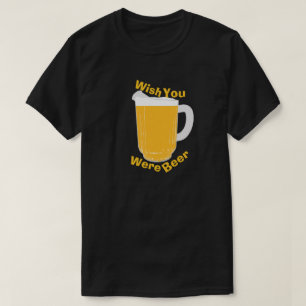 Camiseta Deseo usted era cerveza