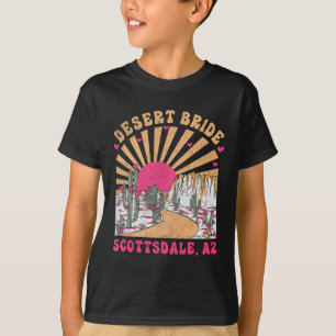 Camiseta Desert Bride Scottsdale Bride Bachelorette P