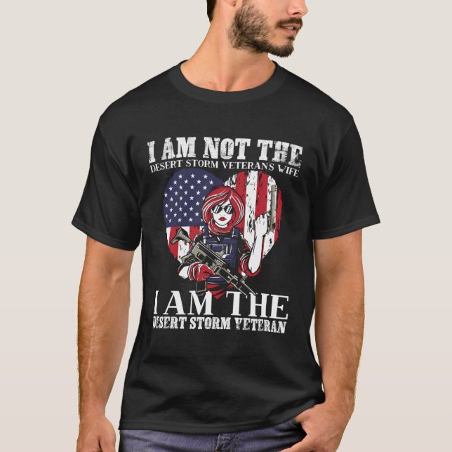 Camiseta Desert Storm Veteran Cant Withstand The Storm I Am (Anverso)