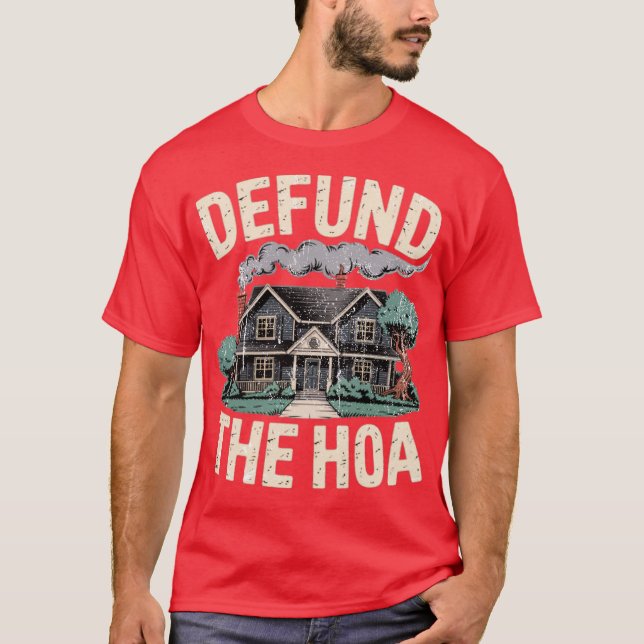 Camiseta Desfinanciar la HOA (Anverso)