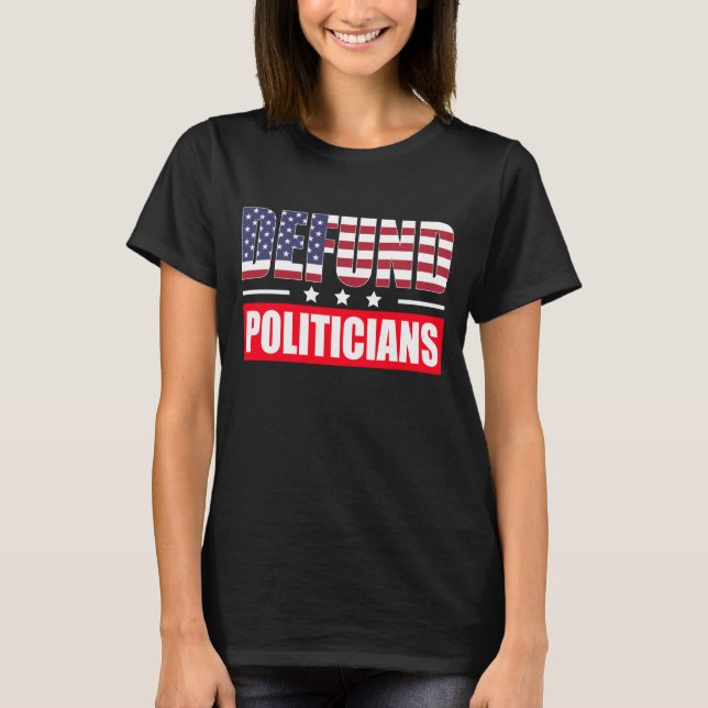 Camiseta Desfinanciar Políticos (Anverso)