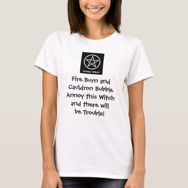 Camiseta ¡Desgraciadamente esta bruja y habrá problemas! Wi (Anverso)