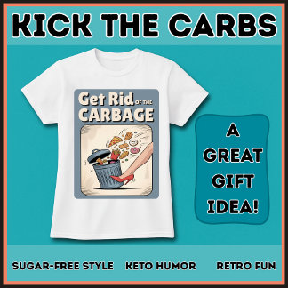 Camiseta Deshazte De La Basura Bajo Carbohidratos Keto Diet