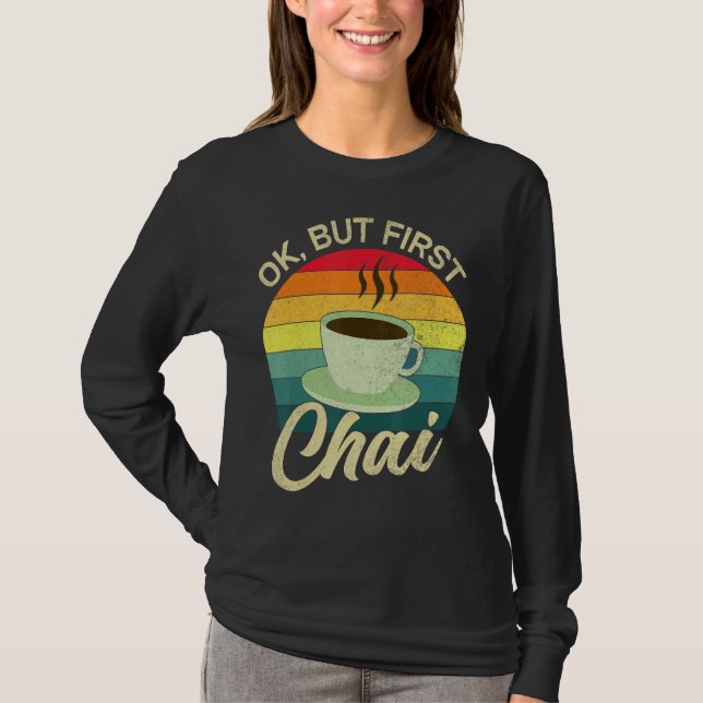 Camiseta Desi Chai Ok Pero Primero Chai (Anverso)