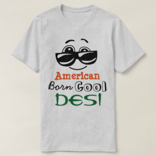 Camiseta "Desi fresco llevado americano "